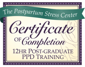 The Postpartum Stress Center Certificate of Completion 12HR Post-Graduate PPD Training | Maternal Mental Health | Murray, Wilson, & Rose | Cedar Rapids, Iowa